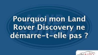 Pourquoi mon Land Rover Discovery ne démarre-t-elle pas ?